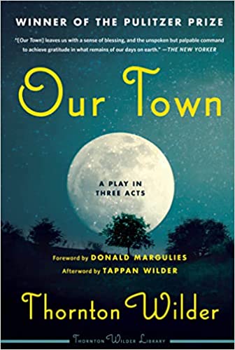 Our Town by Thorton Wilder