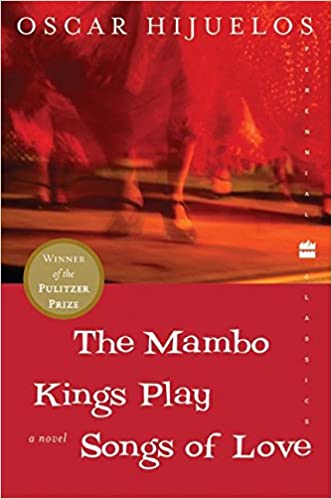 The Mambo Kings by Oscar Hijuelos
