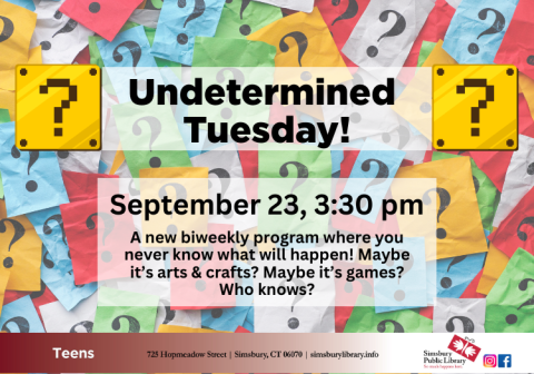 Undetermined Tuesday