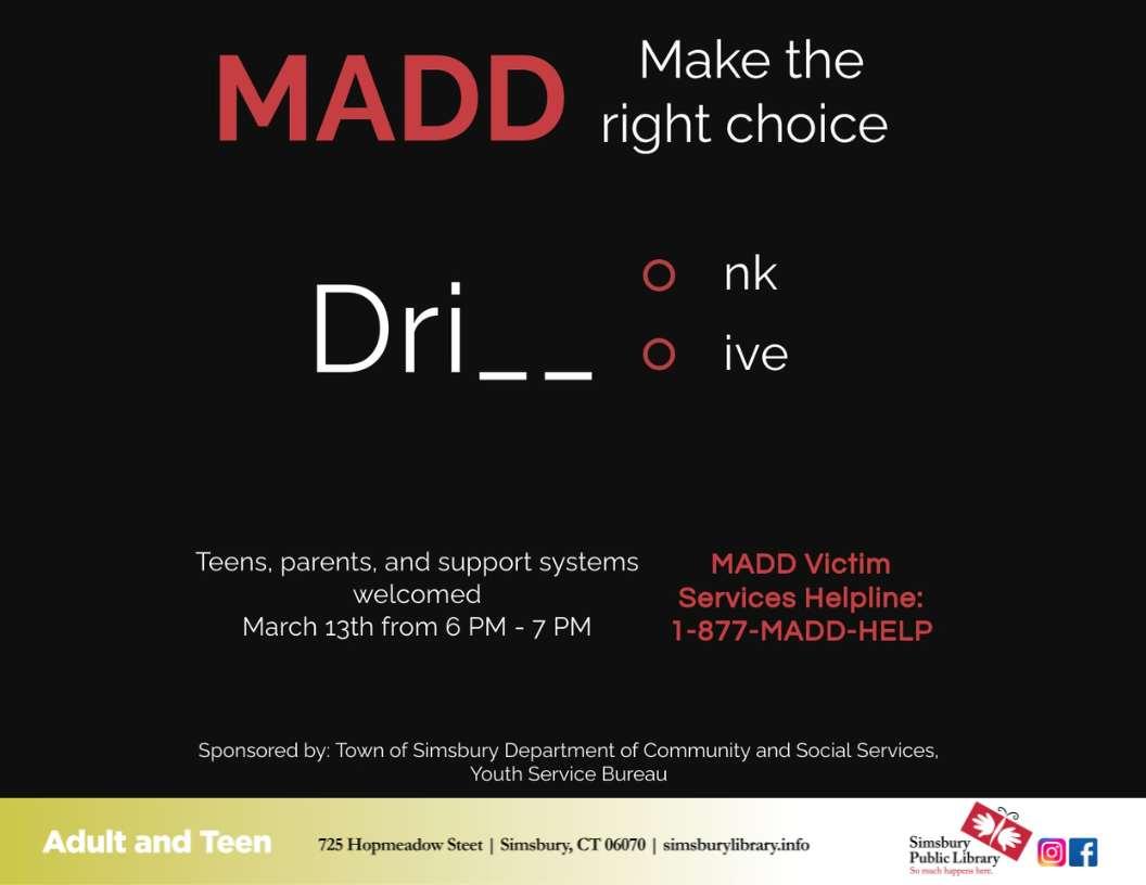 MADD: Make the Right Choice