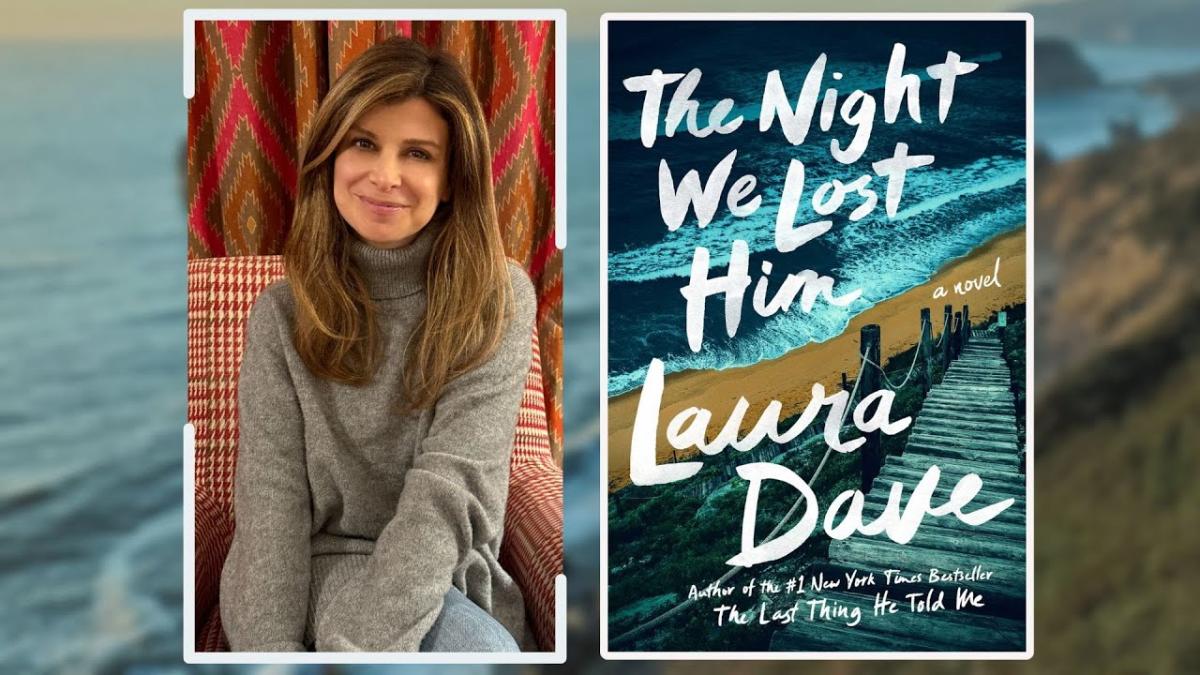 The Night We Lost Him Laura Dave Book 