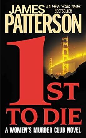 The book cover for 1st to Die, the title is written in a large font beside the Golden Gate Bridge