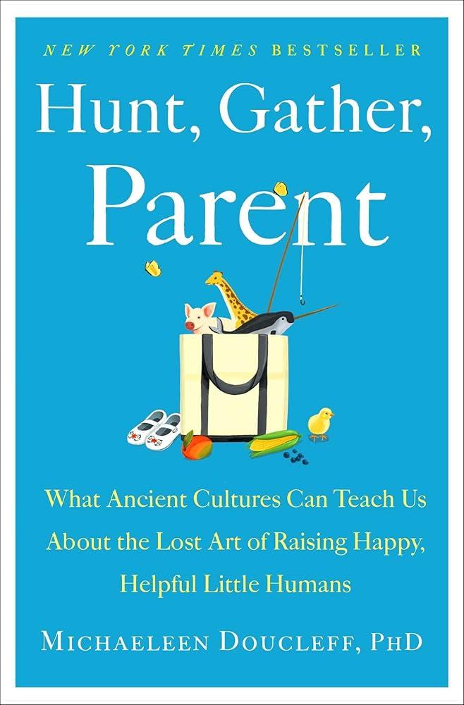 Hunt, Gather, Parenting Book