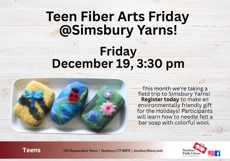 Teen Fiber Arts Friday @ Simsbury Yarns
